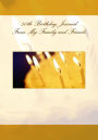 50th Birthday Journal From My Family and Friends: A Gift of Memories of My Celebration