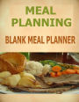 Meal Planning: Blank Meal Planner