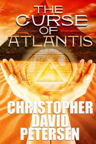 Title: Curse of Atlantis, Author: Christopher David Petersen