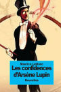 Les confidences d'Arsï¿½ne Lupin