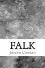 Falk: (Joseph Conrad Classics Collection)