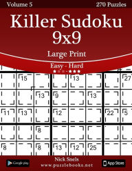 Title: Killer Sudoku 9x9 Large Print - Easy to Hard - Volume 5 - 270 Puzzles, Author: Nick Snels