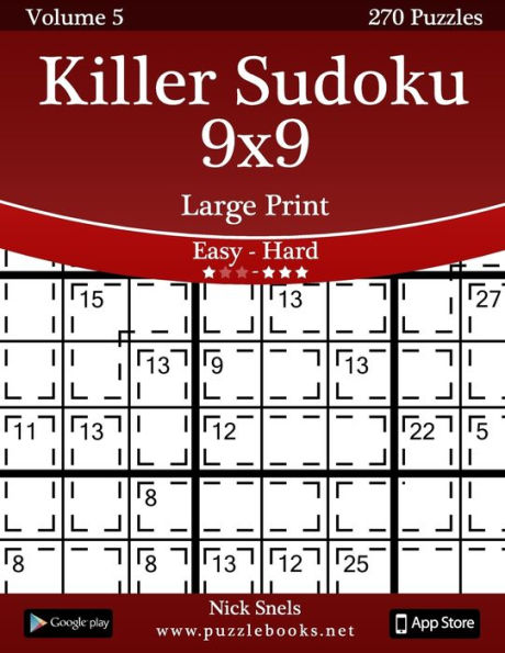Killer Sudoku 9x9 Large Print - Easy to Hard - Volume 5 - 270 Puzzles