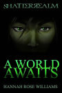 A World Awaits