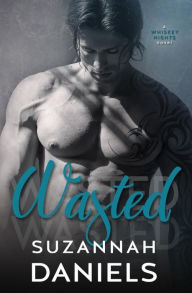 Title: Wasted, Author: Suzannah Daniels