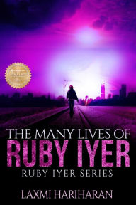 Title: The Many Lives of Ruby Iyer, Author: Laxmi Hariharan