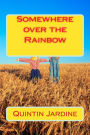Somewhere over the Rainbow