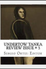 Undertow Tanka Review Issue # 3: A Tanka Review