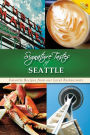 Signature Tastes of Seattle: Favorite Recipes from our Local Restaurants