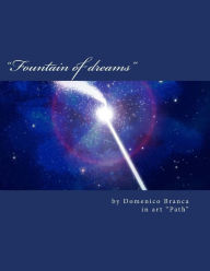 Title: Fountain of dreams, Author: Domenico Branca Path Via