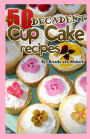 50 Decadent Cup Cake Recipes