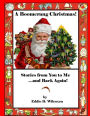 A Boomerang Christmas: Stories from You to Me and Back Again!