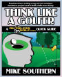 Think Like a Golfer: A RuthlessGolf.com Quick Guide