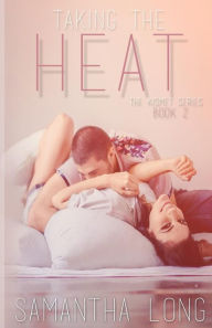 Title: Taking the Heat, Author: Samantha Long