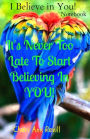 I Believe in You!: Inspirational Notebook