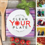 Clean Your Plate: Making healthy, simply delicious