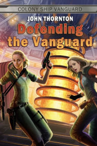 Title: Defending the Vanguard, Author: John Thornton