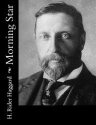 Title: Morning Star, Author: H. Rider Haggard