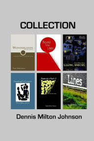 Title: Collection, Author: Dennis Milton Johnson