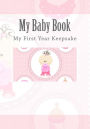 My Baby Book: My First Year Keepsake