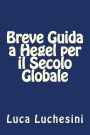 Breve Guida a Hegel per il Secolo Globale