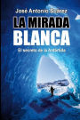La mirada blanca