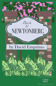 Title: Back to Newtonberg (Large Print), Author: David Emprimo