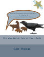 The Wonderful Tale of Four Tails