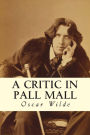 A Critic in Pall Mall