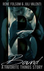 Favorite Things: Bound