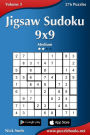 Jigsaw Sudoku 9x9 - Medium - Volume 3 - 276 Puzzles