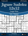 Jigsaw Sudoku 12x12 Large Print - Easy to Extreme - Volume 20 - 276 Puzzles