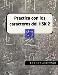 Title: Practica con los caracteres del HSK 2, Author: Oscar Aceïa
