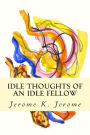 Idle Thoughts of an Idle Fellow