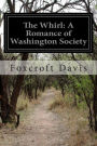 The Whirl: A Romance of Washington Society
