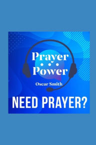 Title: Prayer Power!: God's Method Works, Author: Oscar Smith