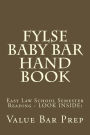 FYLSE Baby Bar Hand Book: Easy Law School Semester Reading - LOOK INSIDE!