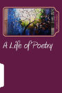 A Life of Poetry: Poetry by Angie