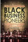 Chicago's Self-Made Black Business Pioneers: Social Entrepreneurs Everyone Should Know about