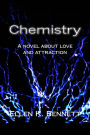 Chemistry: A novel about love and attraction