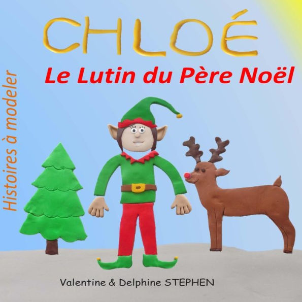 Chloe, le Lutin du Pere Noel
