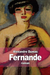 Title: Fernande, Author: Alexandre Dumas