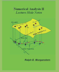 Title: Numerical Analysis II: Lecture Slide Notes, Author: Ralph E Morganstern