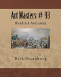 Art Masters # 93: Hendrick Avercamp