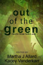 Out of the Green: Tales from Fairyland