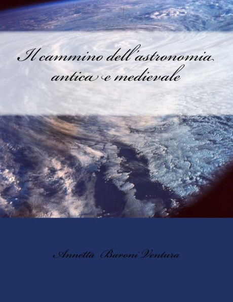 Il cammino dell'astronomia antica e medievale