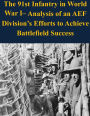 The 91st Infantry in World War I- Analysis of an AEF Division's Efforts to Achieve Battlefield Success