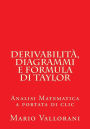 Derivabilità, diagrammi e formula di Taylor: Analisi Matematica a portata di clic