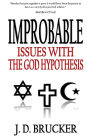 Improbable: Issues with the God Hypothesis