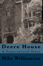 Deere House: Horror Story